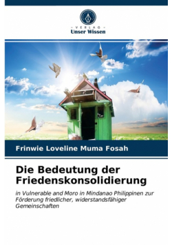 Die Bedeutung der Friedenskonsolidierung