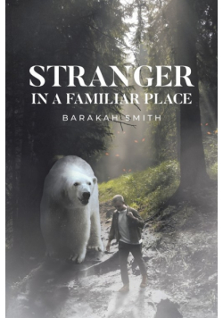 Stranger in a Familiar Place