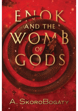 Enok and the Womb of Gods