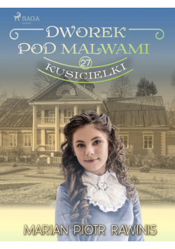 Dworek pod Malwami 27 - Kusicielki