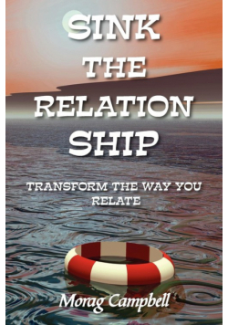Sink the Relation Ship - Transform the Way You Relate