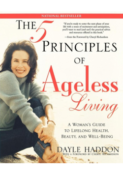 The Five Principles of Ageless Living