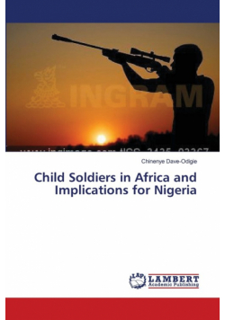 Child Soldiers in Africa and Implications for Nigeria