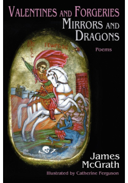 Valentines and Forgeries, Mirrors and Dragons