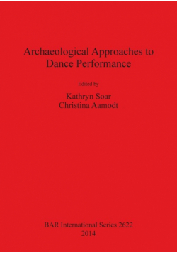 Archaeological Approaches to Dance Performance