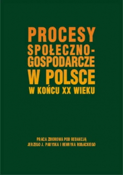Procesy społeczno gospodarcze w Polsce w końcu XX wieku