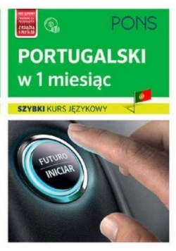 Szybki kurs językowy. Portugalski w 1 miesiąc + CD