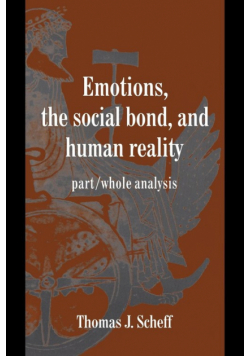 Emotions, the Social Bond, and Human Reality