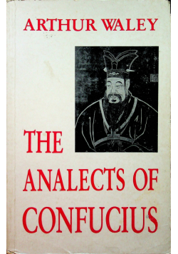The Analects of Confucius