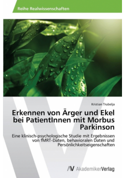 Erkennen von Ärger und Ekel bei PatientInnen mit Morbus Parkinson