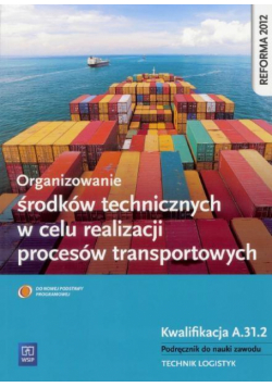 Organizowanie środków technicznych. Kwal. A.31.2