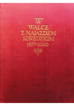W walce z najazdem szwedzkim 1655 1660