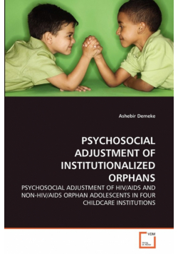 Psychosocial Adjustment Of Institutionalized Orphans