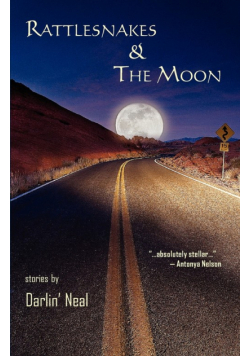 Rattlesnakes & the Moon