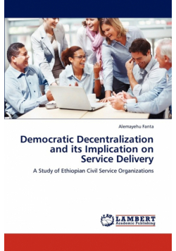 Democratic Decentralization and its Implication on Service Delivery