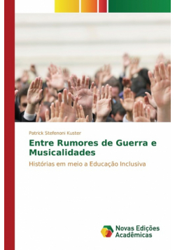 Entre Rumores de Guerra e Musicalidades