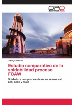 Estudio comparativo de la soldabilidad proceso FCAW