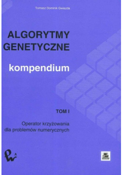 Algorytmy genetyczne kompendium tom I
