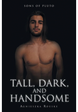 Tall, Dark, and Handsome