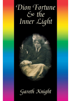Dion Fortune & the Inner Light