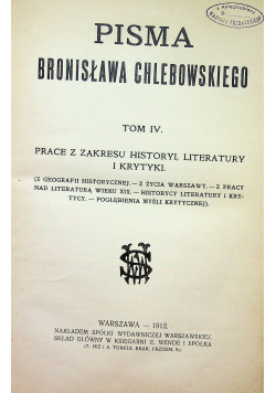 Pisma Bronisława Chlebowskiego tom 4 1912 r.