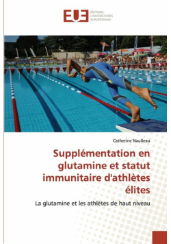 Supplémentation en glutamine et statut immunitaire d''athlètes élites