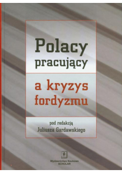 Polacy pracujący a kryzys fordyzmu