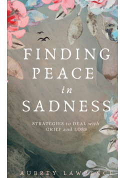 Finding Peace in Sadness