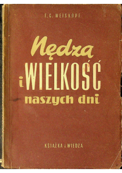 Nędza i wielkość naszych dni