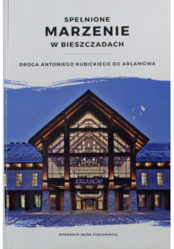 Marzenie w Bieszczadach