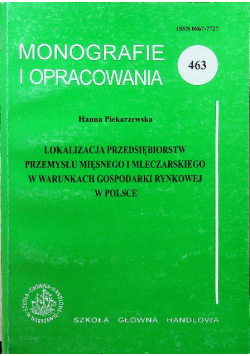 Lokalizacja przedsiębiorstw przemysłu mięsnego i mleczarskiego w warunkach gospodarski rynkowej w Polsce