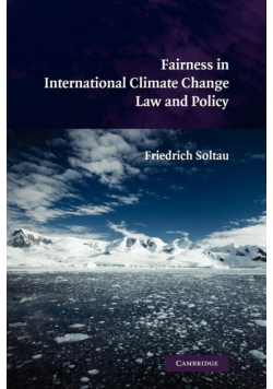 Fairness in International Climate Change Law and Policy