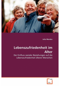 Lebenszufriedenheit im Alter