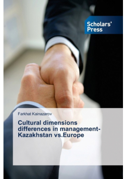 Cultural dimensions differences in management-Kazakhstan vs.Europe