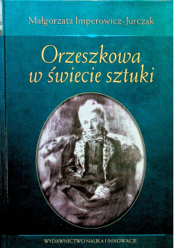 Orzeszkowa w swiecie sztuki