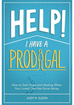Help! I Have a Prodigal