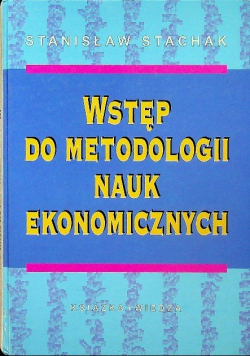 Wstęp do metodologii nauk ekonomicznych