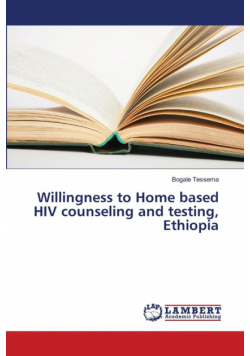 Willingness to Home based HIV counseling and testing, Ethiopia