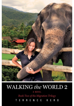 WALKING the WORLD 2 A Novel