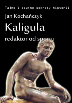 Kaligula - redaktor od sportu