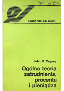 Ogólna teoria zatrudnienia procentu i pieniądza