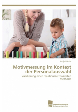 Motivmessung im Kontext der Personalauswahl