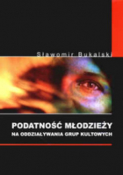 Podatność młodzieży na oddziaływania grup kultowych