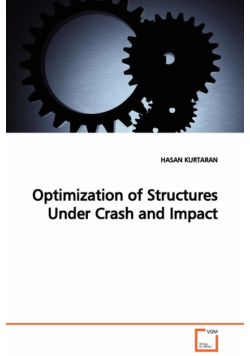 Optimization of Structures Under Crash and Impact