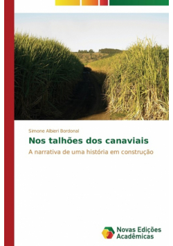 Nos talhões dos canaviais