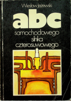 ABC samochodowego silnika czterosuwowego