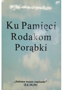 Ku pamięci Rodakom Porąbki