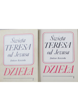 Święta Teresa od Jezusa Doktor Kościoła Dzieła Tom od I do III