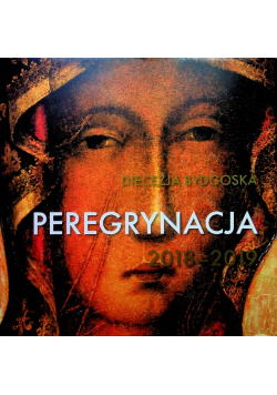 Peregrynacja 2018 2019 Diecezja Bydgoska
