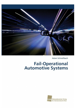 Fail-Operational Automotive Systems